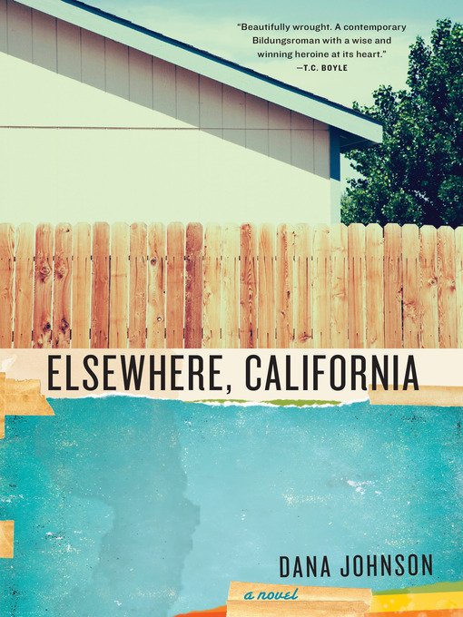 Title details for Elsewhere, California by Dana Johnson - Available